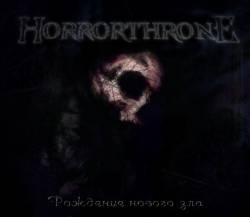 Horrorthrone : The Birth of a New Evil Horrorthrone : The Birth of a New Evil